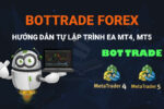 Cách Tạo BotTrade, EA Forex Trên MT4, MT5 Cho Người Mới Bắt Đầu
