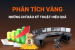 Đầu Tư Vàng Theo Kỹ Thuật