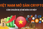 Nhà-đầu-tư-cần-làm-gì-khi-Việt-Nam-cho-phép-mở-sàn-crypto