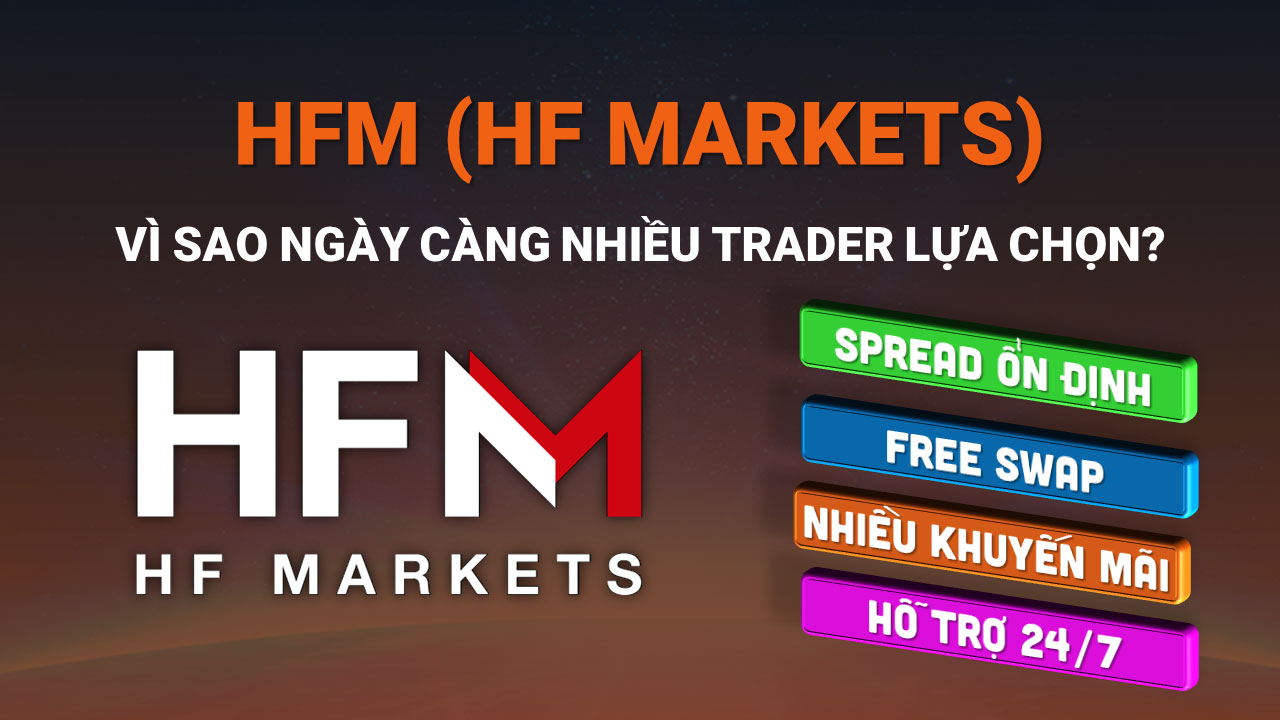 Vì-Sao-Ngày-Càng-Nhiều-Trader-Chọn-HFM
