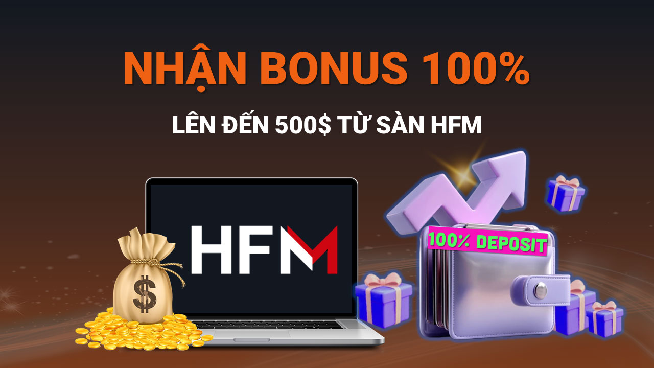 Cách Nhận Bonus HFM 100