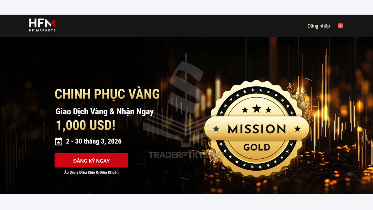 Chương trình Trade Vàng nhận 1000 USD từ HFM
