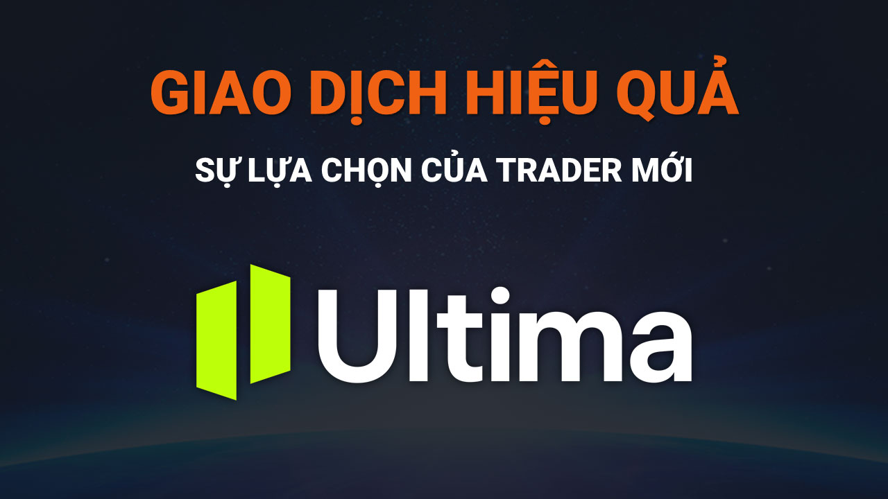 Giao Dịch Forex Hiệu Quả Hơn Cùng Ultima Markets – Lựa Chọn Đáng Chú Ý Cho Trader Mới