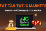 Tất Tần Tật Về Tài Khoản IC Markets Mới Nhất 2026