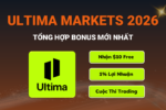 Tổng Hợp Bonus sàn Ultima Markets Mới Nhất 2026